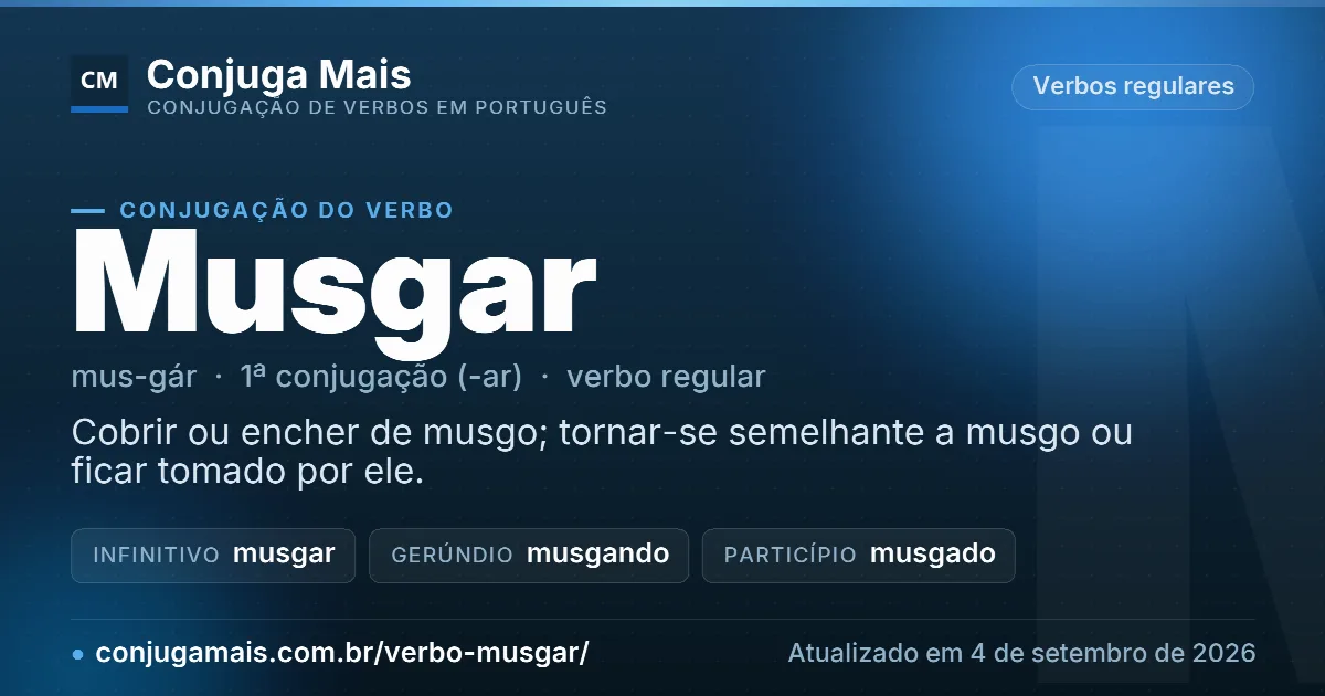 Cartão do verbo musgar com definição, formas principais, endereço da página e data de atualização.