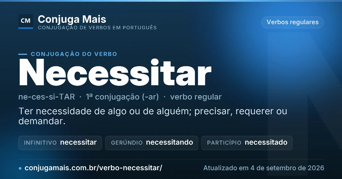 Cartão do verbo necessitar com definição, formas principais, endereço da página e data de atualização.
