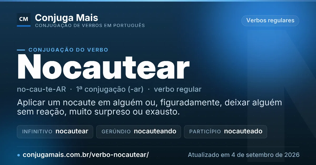 Cartão do verbo nocautear com definição, formas principais, endereço da página e data de atualização.