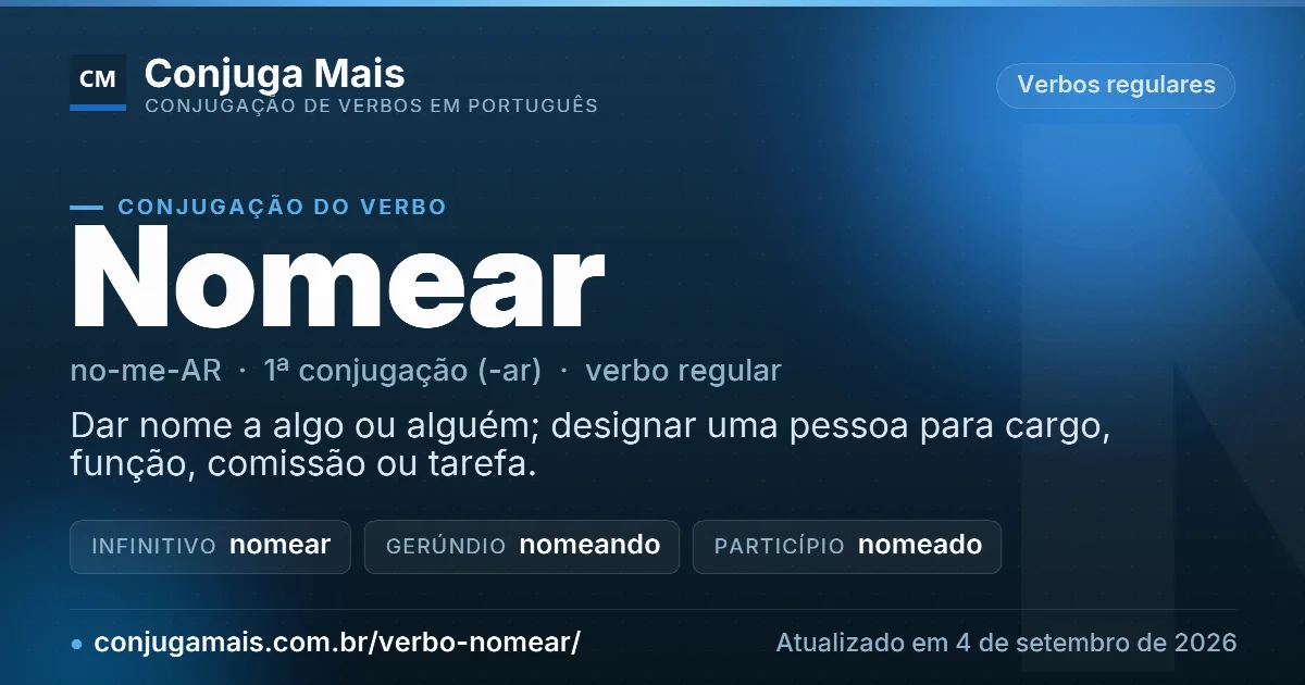 Cartão do verbo nomear com definição, formas principais, endereço da página e data de atualização.