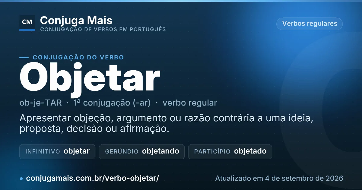 Cartão do verbo objetar com definição, formas principais, endereço da página e data de atualização.