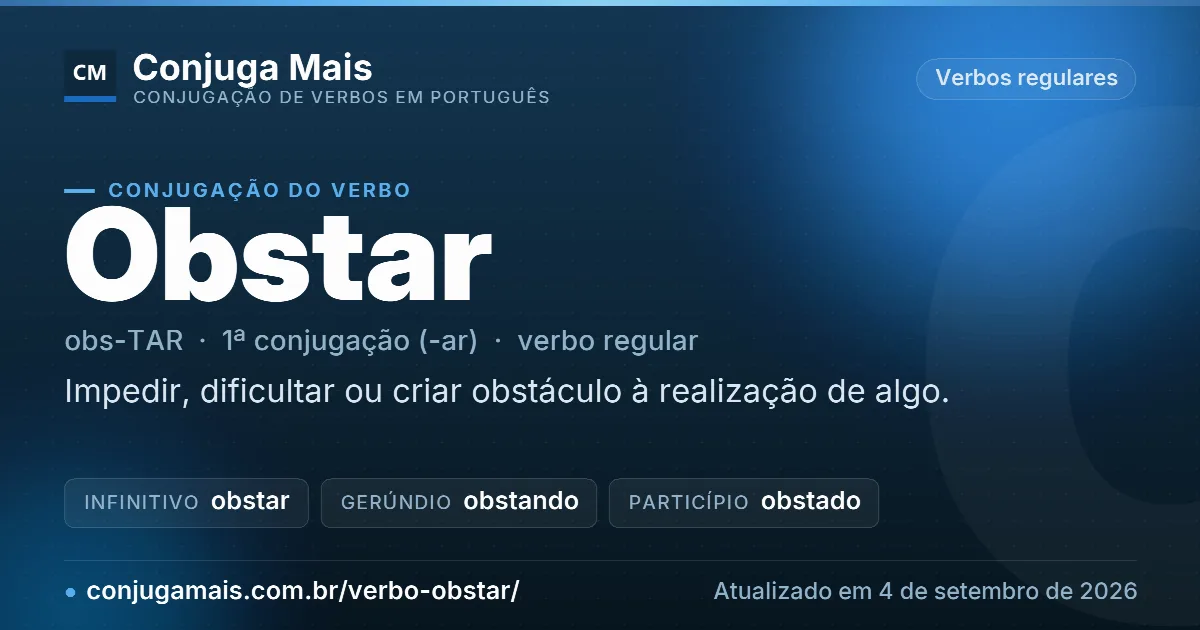Cartão do verbo obstar com definição, formas principais, endereço da página e data de atualização.