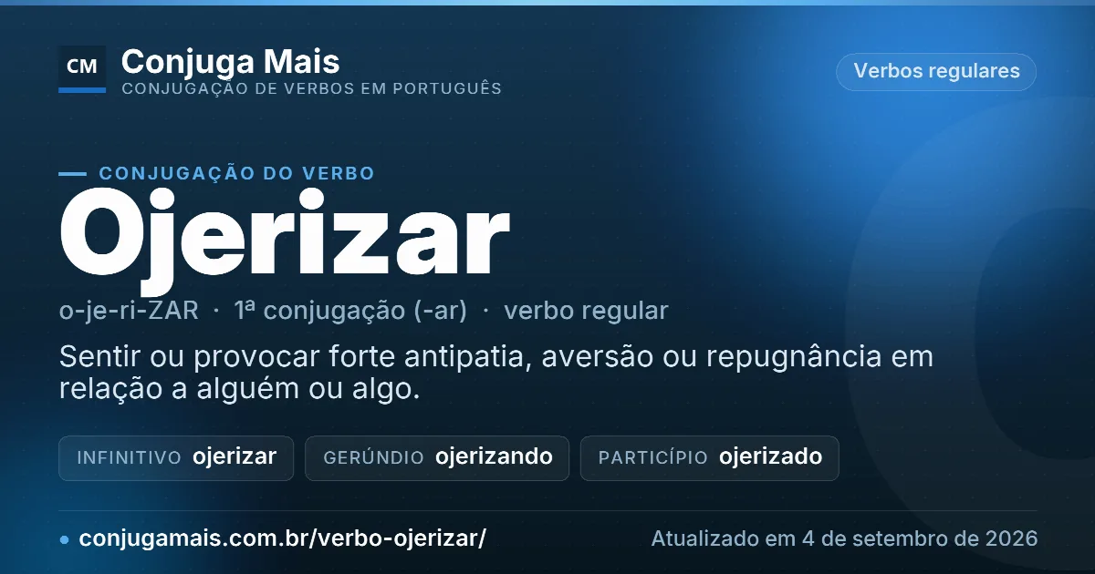 Cartão do verbo ojerizar com definição, formas principais, endereço da página e data de atualização.