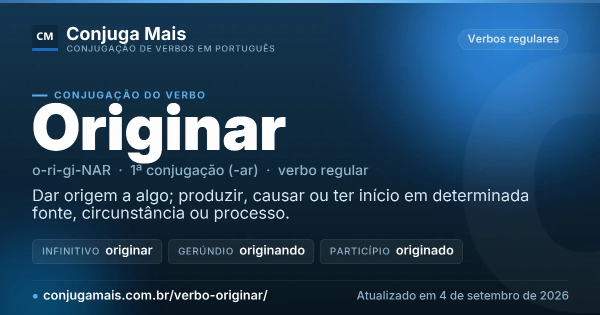 Cartão do verbo originar com definição, formas principais, endereço da página e data de atualização.