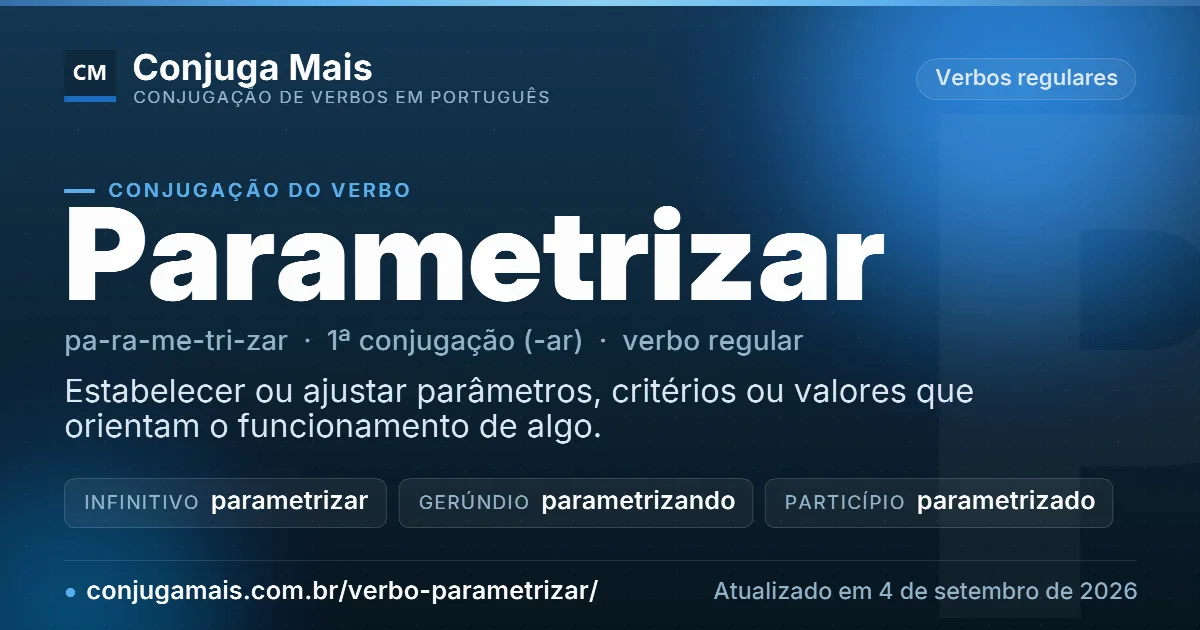 Cartão do verbo parametrizar com definição, formas principais, endereço da página e data de atualização.