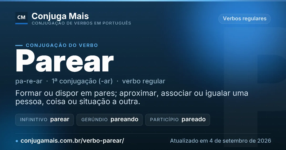 Cartão do verbo parear com definição, formas principais, endereço da página e data de atualização.