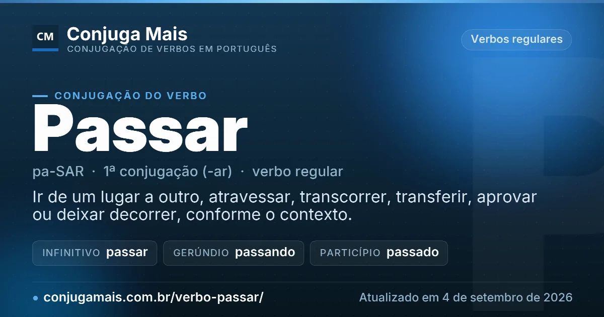 Cartão do verbo passar com definição, formas principais, endereço da página e data de atualização.