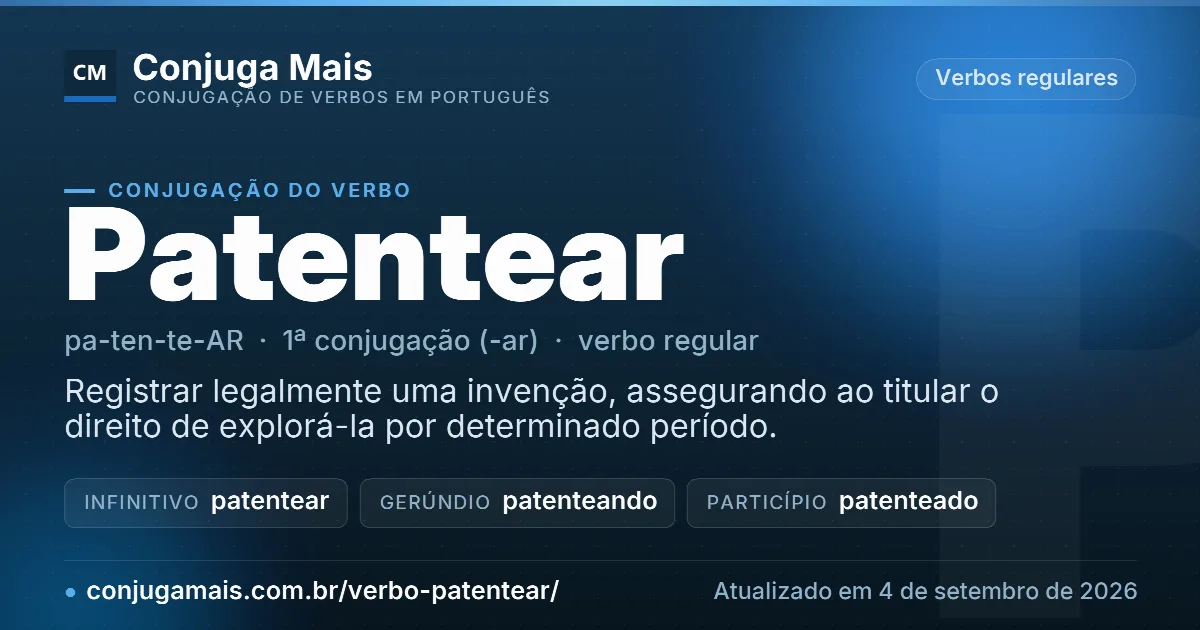 Cartão do verbo patentear com definição, formas principais, endereço da página e data de atualização.
