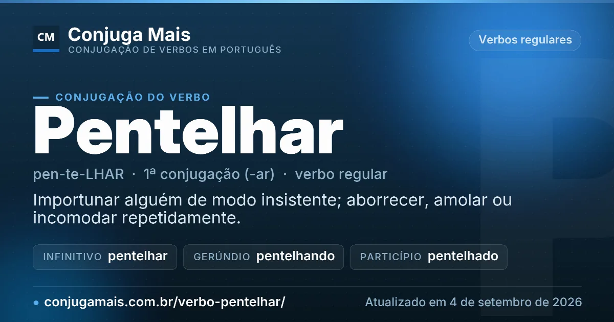 Cartão do verbo pentelhar com definição, formas principais, endereço da página e data de atualização.