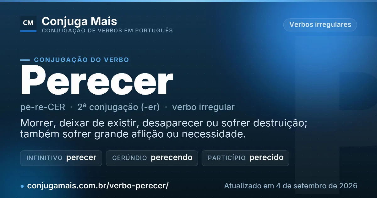 Cartão do verbo perecer com definição, formas principais, endereço da página e data de atualização.