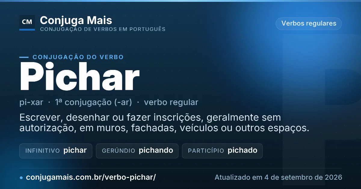 Cartão do verbo pichar com definição, formas principais, endereço da página e data de atualização.