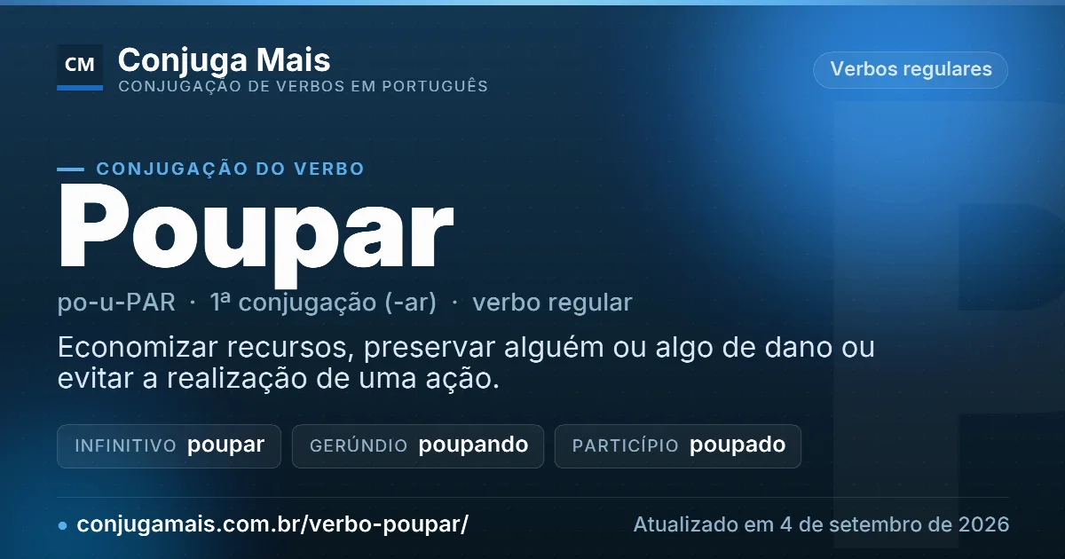 Cartão do verbo poupar com definição, formas principais, endereço da página e data de atualização.