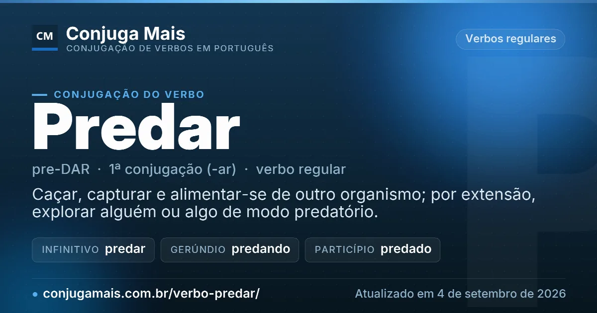 Cartão do verbo predar com definição, formas principais, endereço da página e data de atualização.