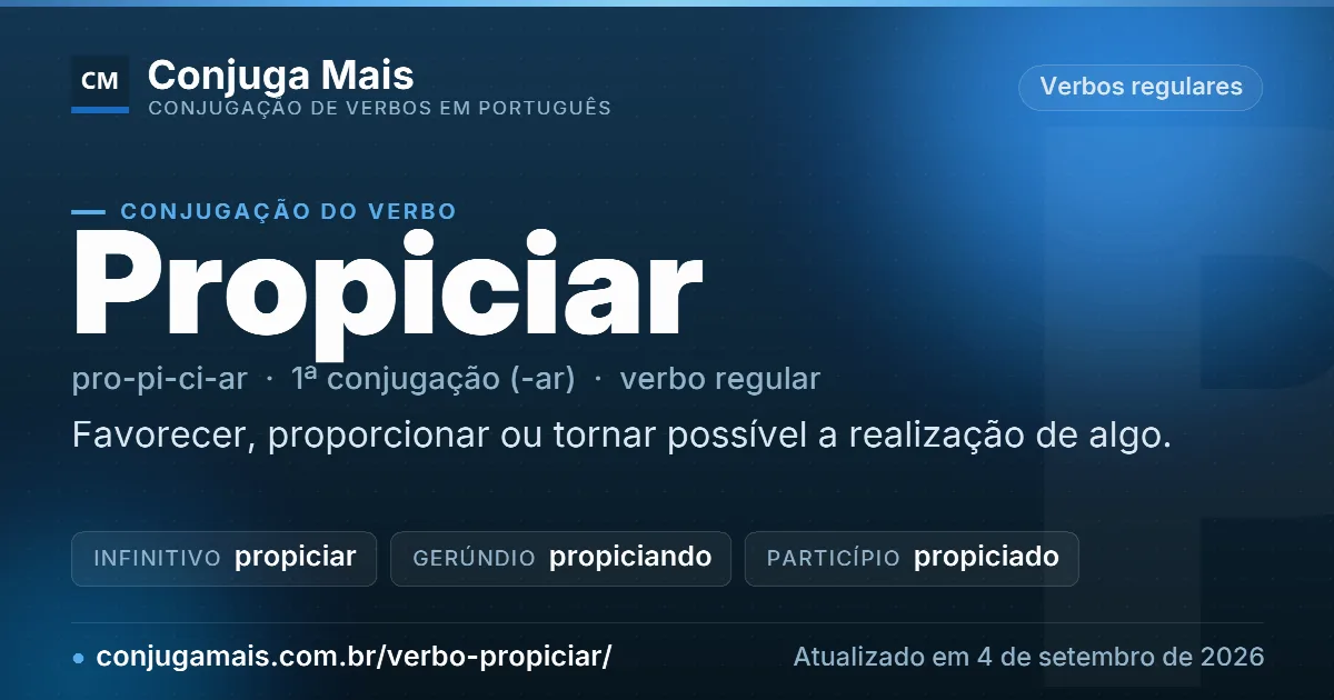 Cartão do verbo propiciar com definição, formas principais, endereço da página e data de atualização.