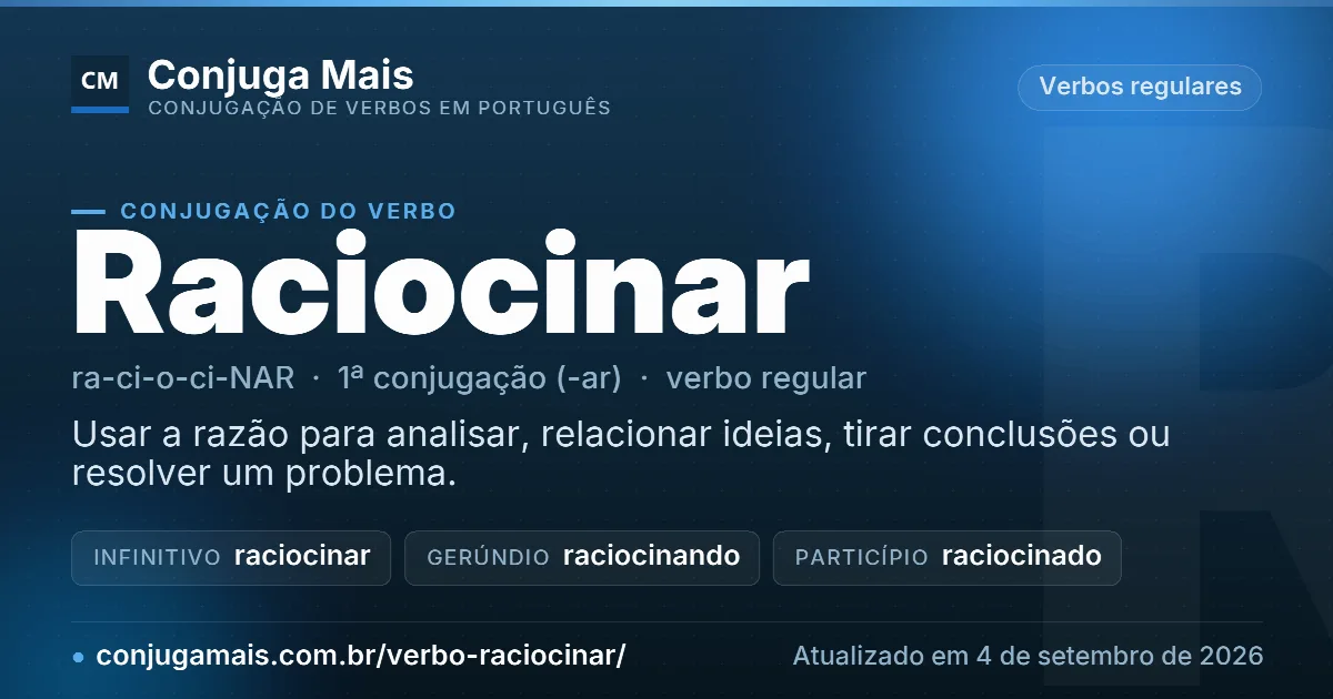 Cartão do verbo raciocinar com definição, formas principais, endereço da página e data de atualização.
