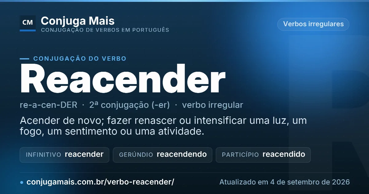 Cartão do verbo reacender com definição, formas principais, endereço da página e data de atualização.