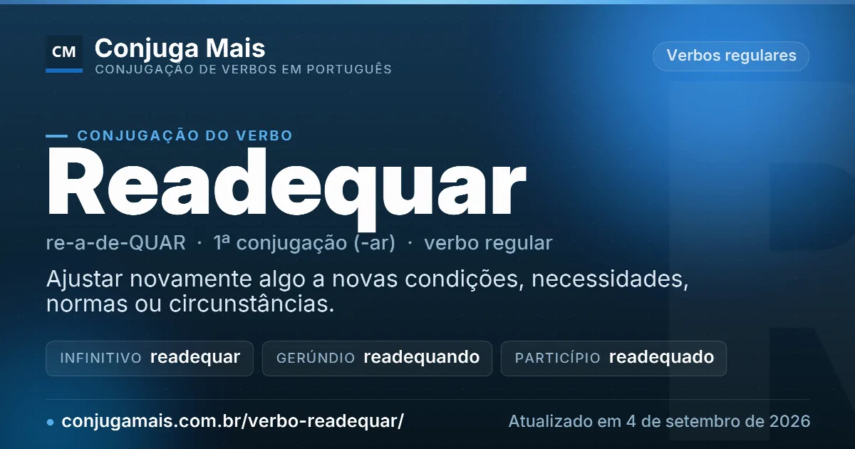 Cartão do verbo readequar com definição, formas principais, endereço da página e data de atualização.
