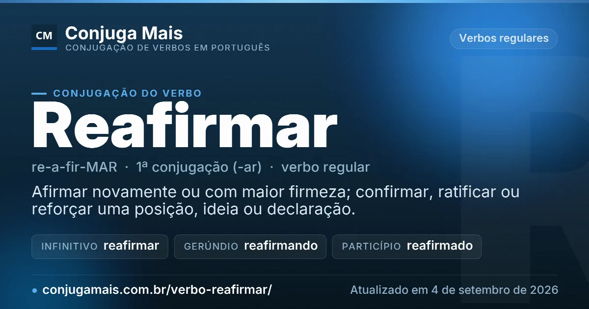 Cartão do verbo reafirmar com definição, formas principais, endereço da página e data de atualização.