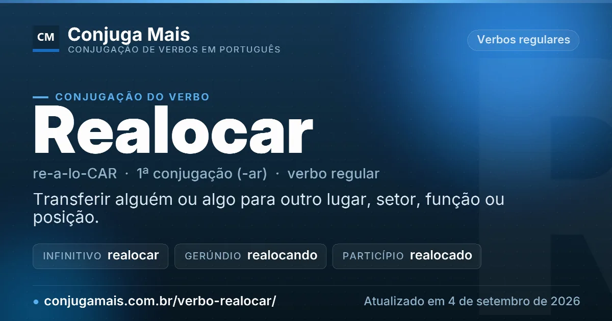 Cartão do verbo realocar com definição, formas principais, endereço da página e data de atualização.