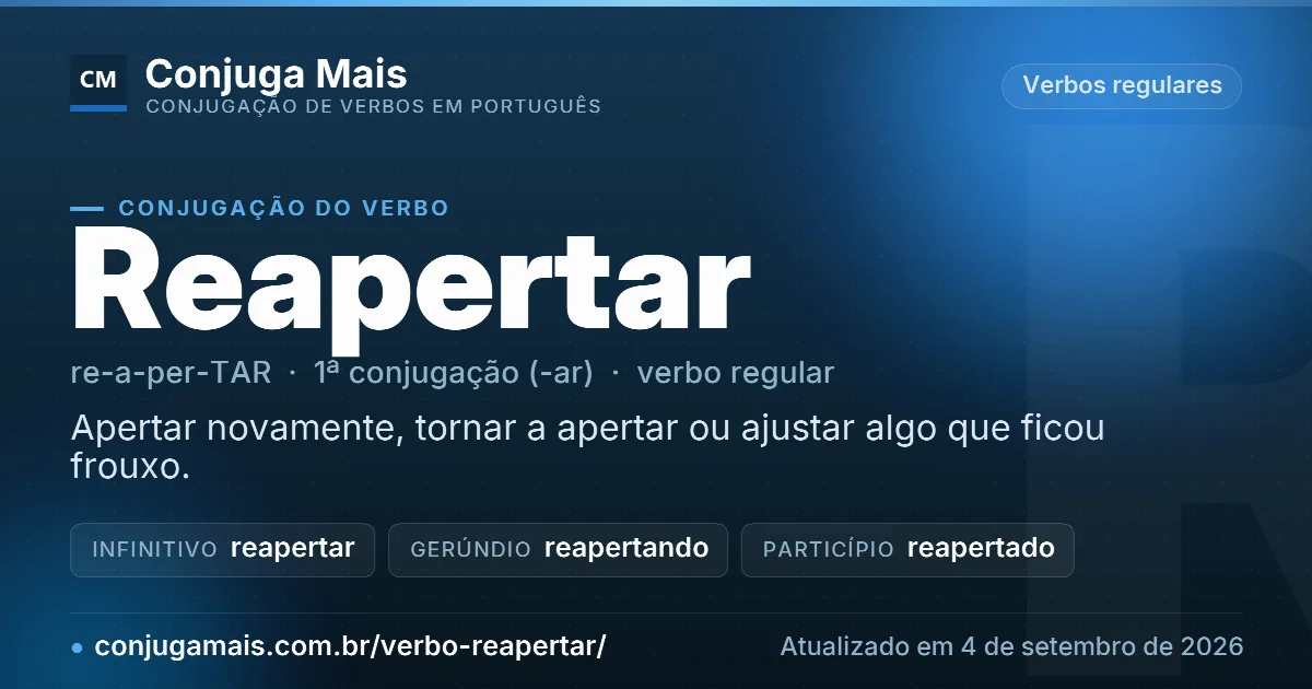 Cartão do verbo reapertar com definição, formas principais, endereço da página e data de atualização.