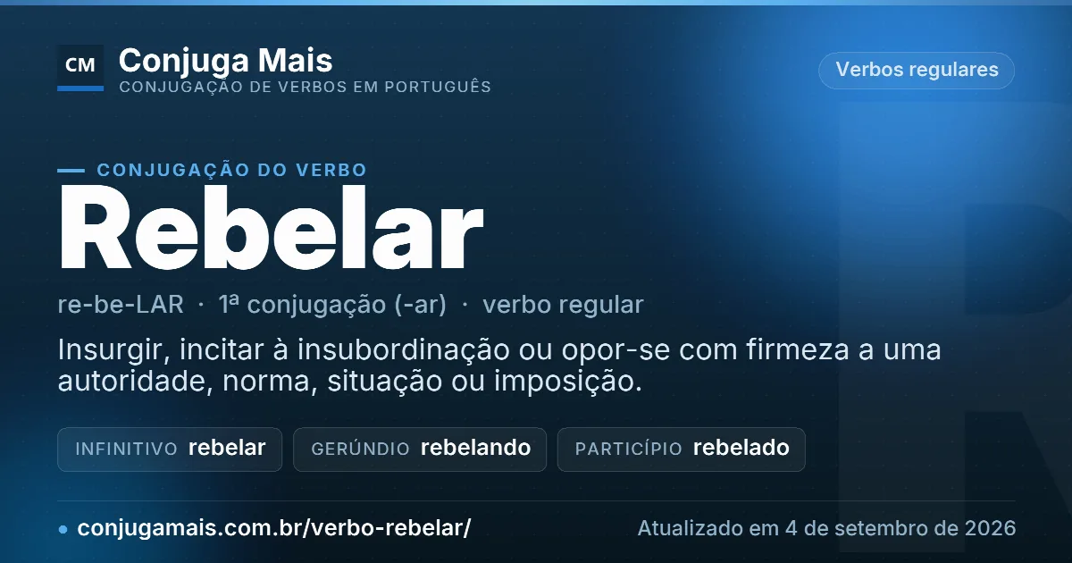 Cartão do verbo rebelar com definição, formas principais, endereço da página e data de atualização.