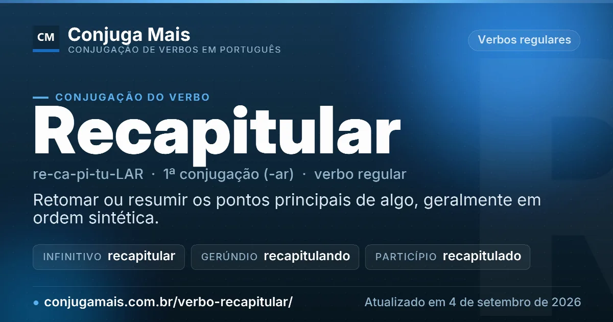 Cartão do verbo recapitular com definição, formas principais, endereço da página e data de atualização.