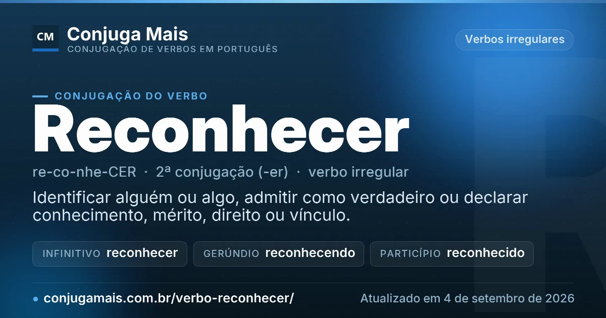 Cartão do verbo reconhecer com definição, formas principais, endereço da página e data de atualização.