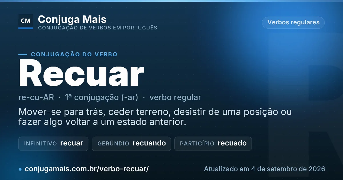 Cartão do verbo recuar com definição, formas principais, endereço da página e data de atualização.