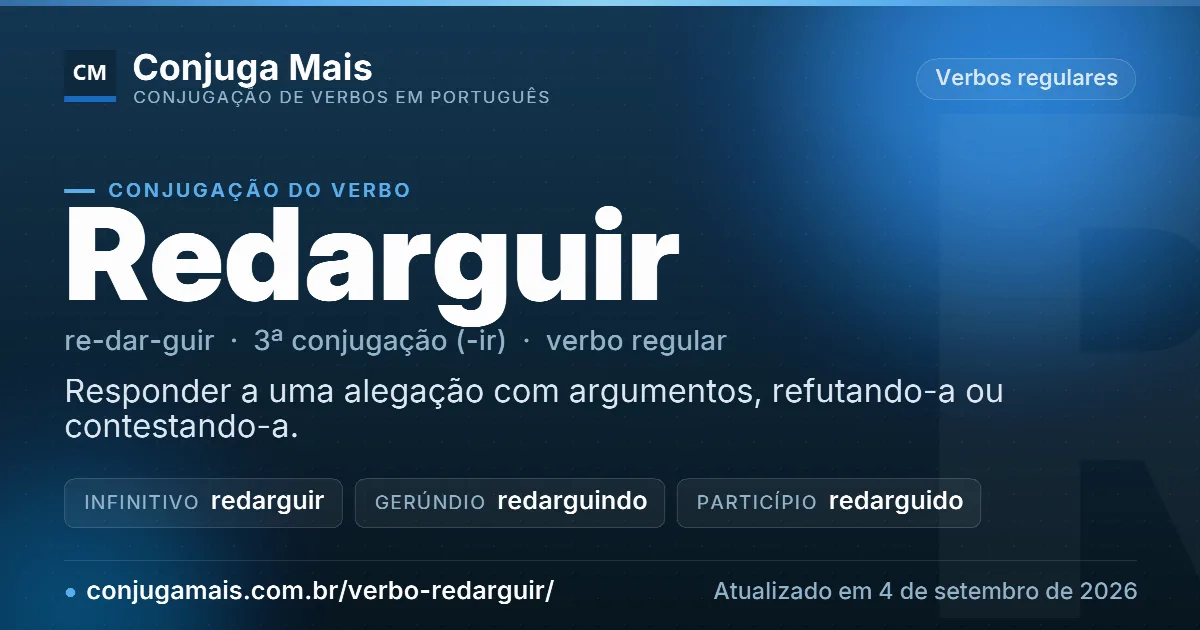 Cartão do verbo redarguir com definição, formas principais, endereço da página e data de atualização.