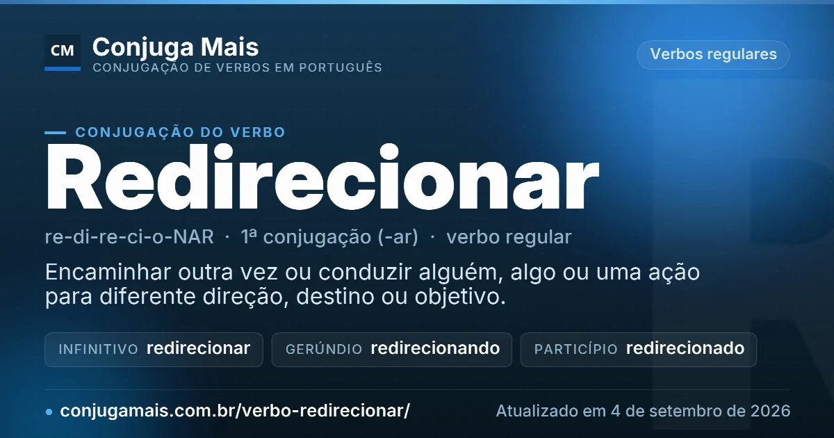 Cartão do verbo redirecionar com definição, formas principais, endereço da página e data de atualização.