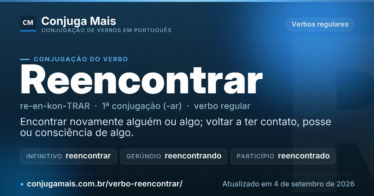 Cartão do verbo reencontrar com definição, formas principais, endereço da página e data de atualização.