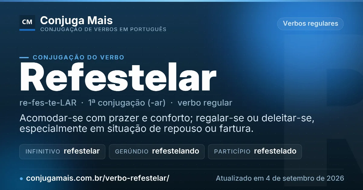 Cartão do verbo refestelar com definição, formas principais, endereço da página e data de atualização.