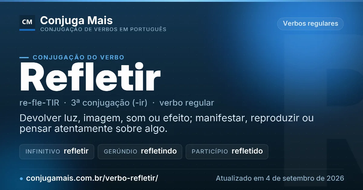 Cartão do verbo refletir com definição, formas principais, endereço da página e data de atualização.