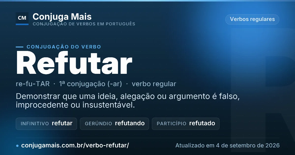 Cartão do verbo refutar com definição, formas principais, endereço da página e data de atualização.