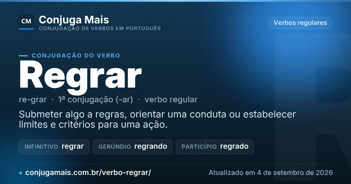 Cartão do verbo regrar com definição, formas principais, endereço da página e data de atualização.
