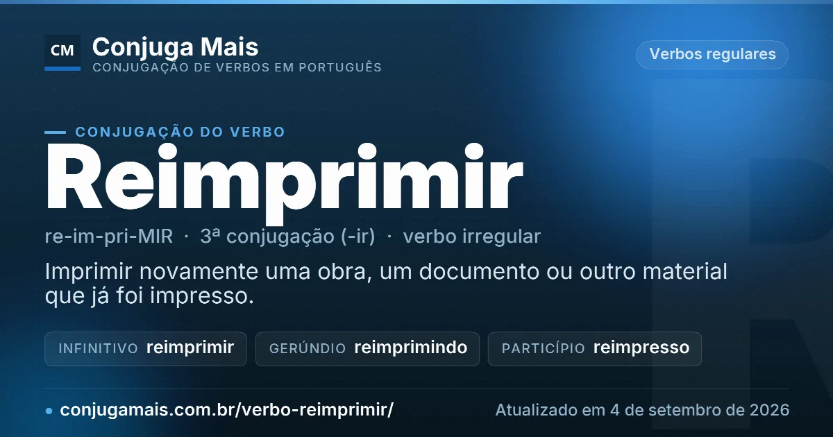 Cartão do verbo reimprimir com definição, formas principais, endereço da página e data de atualização.