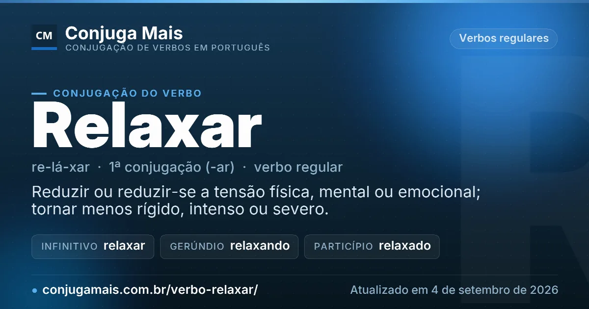 Cartão do verbo relaxar com definição, formas principais, endereço da página e data de atualização.
