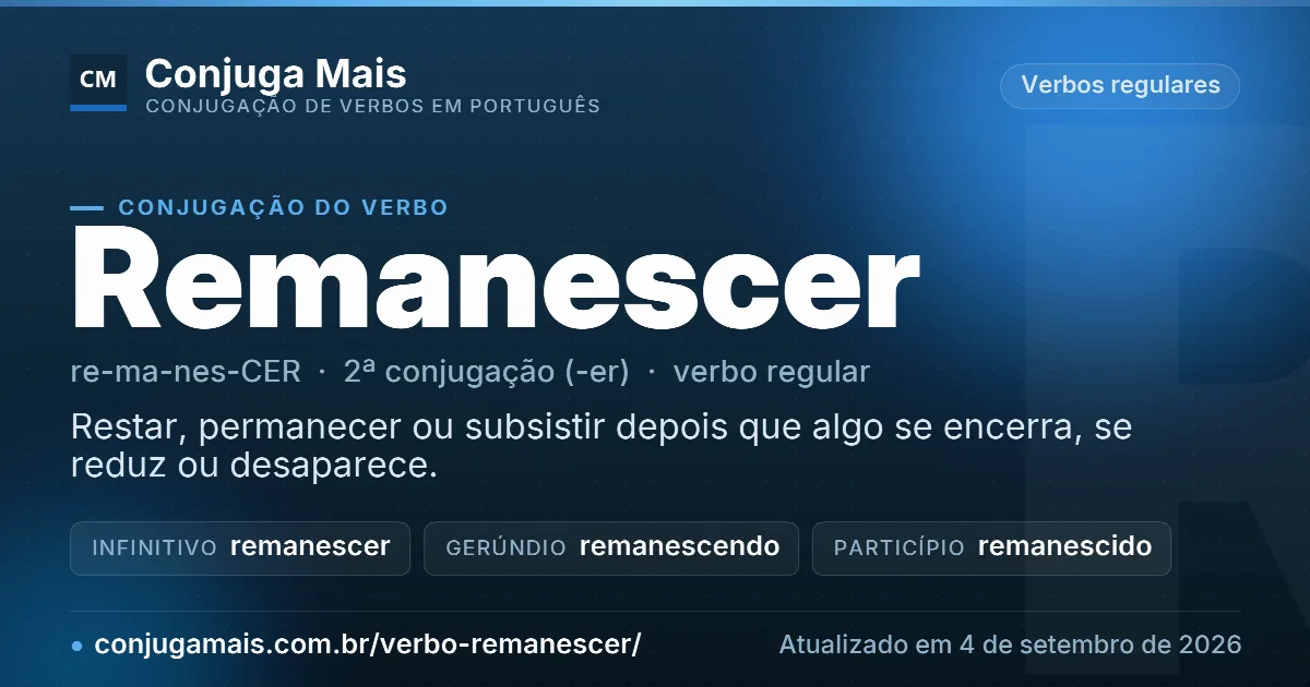 Cartão do verbo remanescer com definição, formas principais, endereço da página e data de atualização.
