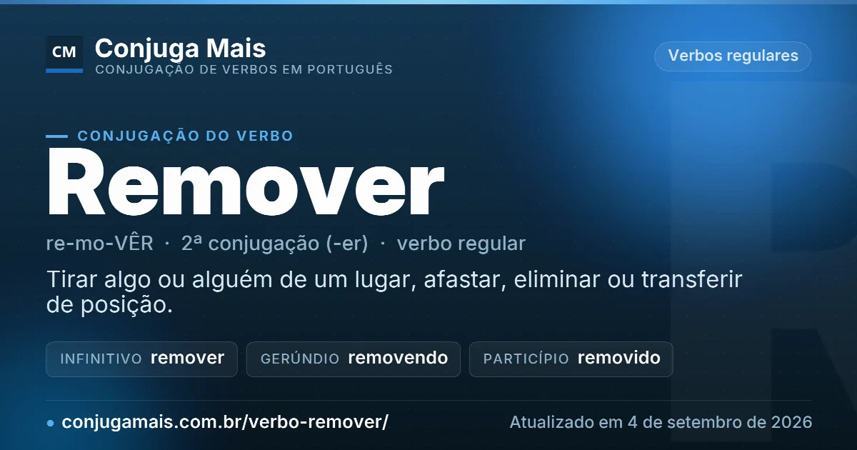 Cartão do verbo remover com definição, formas principais, endereço da página e data de atualização.