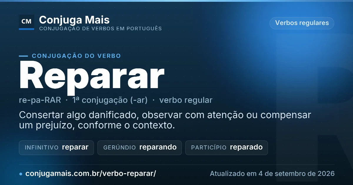 Cartão do verbo reparar com definição, formas principais, endereço da página e data de atualização.