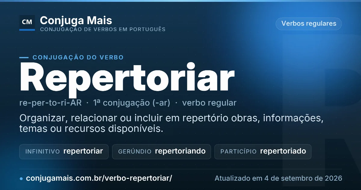 Cartão do verbo repertoriar com definição, formas principais, endereço da página e data de atualização.