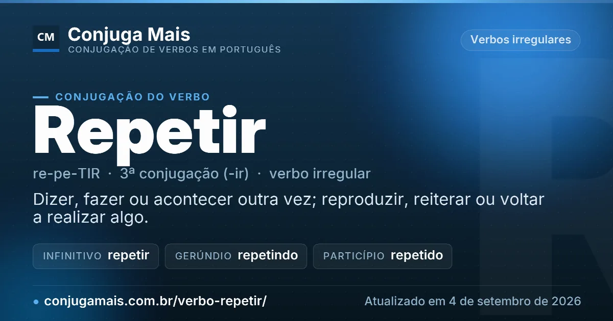 Cartão do verbo repetir com definição, formas principais, endereço da página e data de atualização.