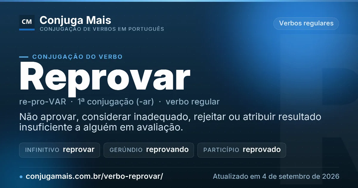Cartão do verbo reprovar com definição, formas principais, endereço da página e data de atualização.