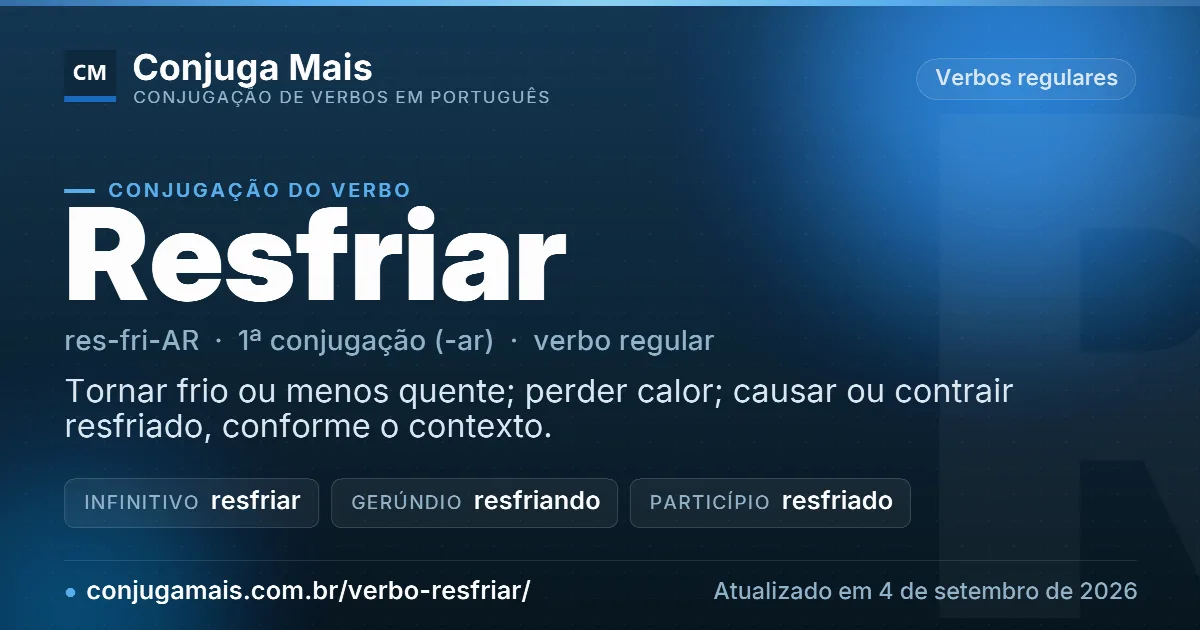 Cartão do verbo resfriar com definição, formas principais, endereço da página e data de atualização.