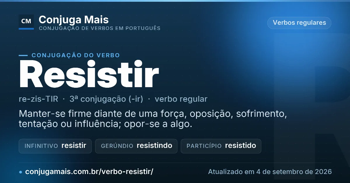 Cartão do verbo resistir com definição, formas principais, endereço da página e data de atualização.