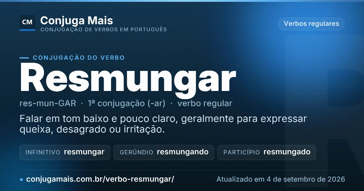 Cartão do verbo resmungar com definição, formas principais, endereço da página e data de atualização.