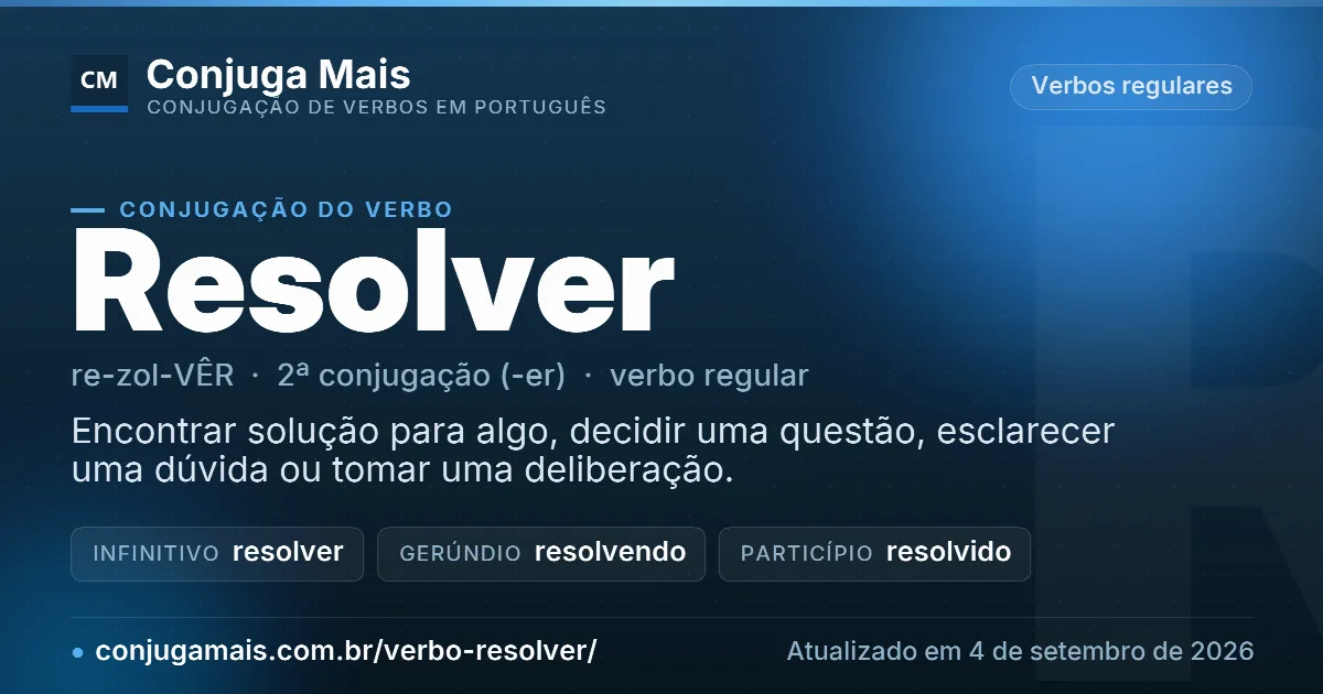 Cartão do verbo resolver com definição, formas principais, endereço da página e data de atualização.