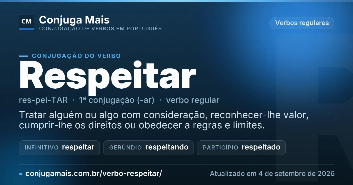Cartão do verbo respeitar com definição, formas principais, endereço da página e data de atualização.