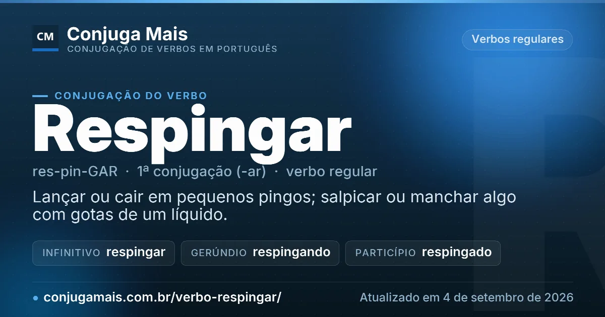 Cartão do verbo respingar com definição, formas principais, endereço da página e data de atualização.