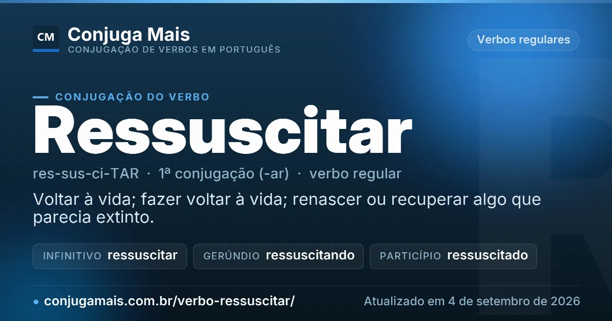 Cartão do verbo ressuscitar com definição, formas principais, endereço da página e data de atualização.